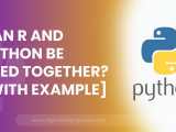 Can R And Python Be Used Together With Example