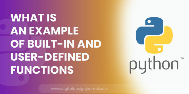 What Is An Example Of Built In And User Defined Functions In Python - Premium Abstract Design Gallery - Ultra HD