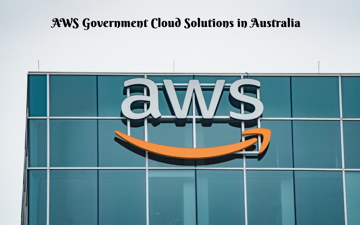 AWS Government Cloud Solutions in Australia