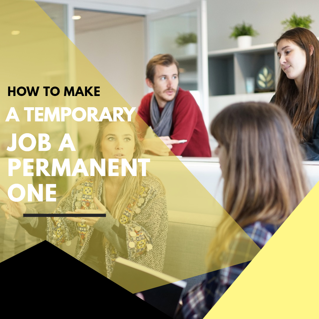 How to make a temporary job a permanent one, Job In Wiltshire