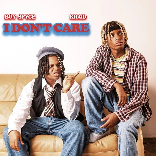 Boy Spyce – I Don’t Care Ft. Khaid - Featured Image