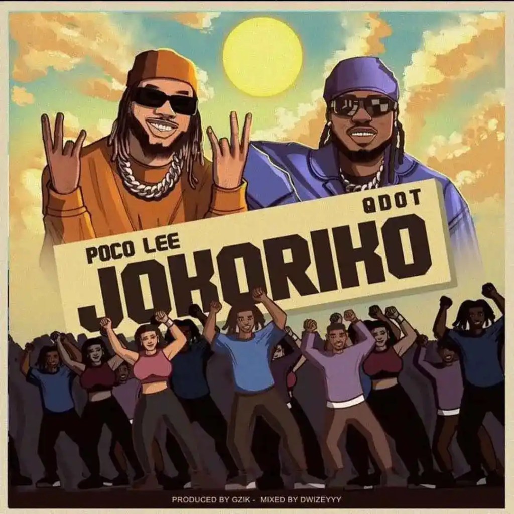 Poco Lee – Jokoriko ft. Qdot - Featured Image