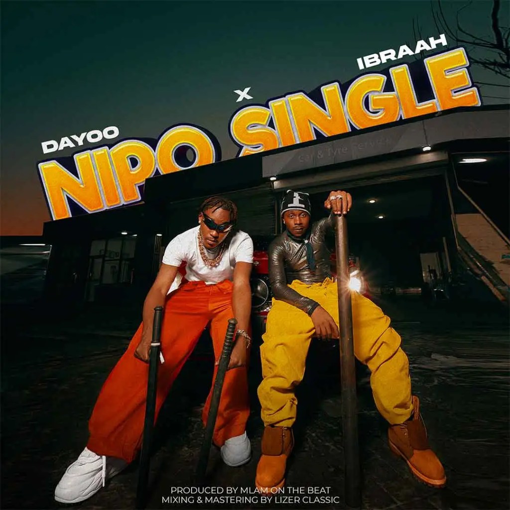 Dayoo – Nipo Single ft. Ibraah - Featured Image