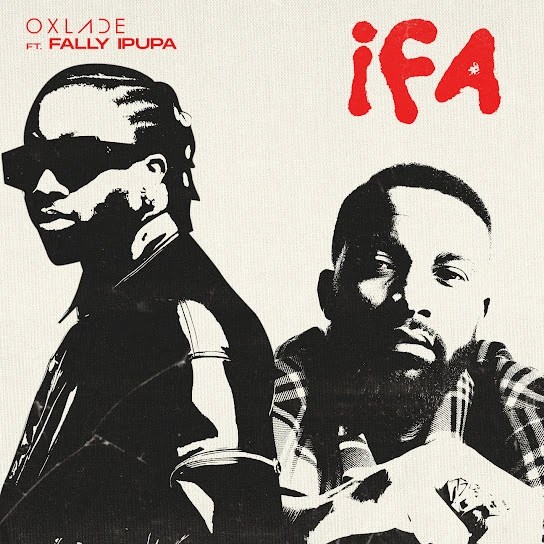 Oxlade – Ifa Ft. Fally Ipupa - Featured Image
