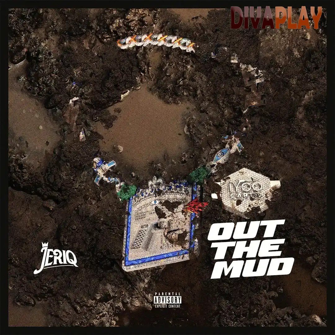 Jeriq – Out the Mud Mp3 Download