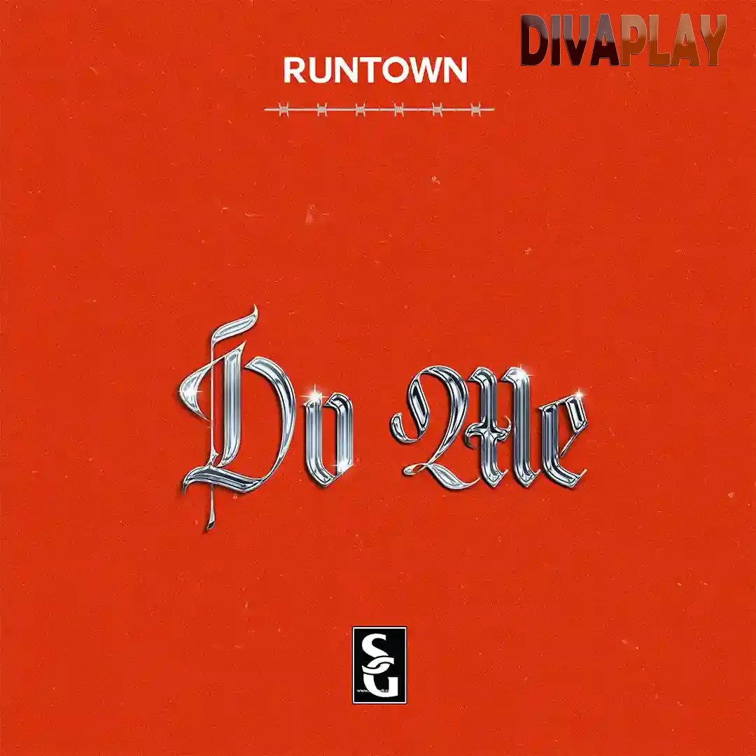 Runtown – Do Me Mp3 Download