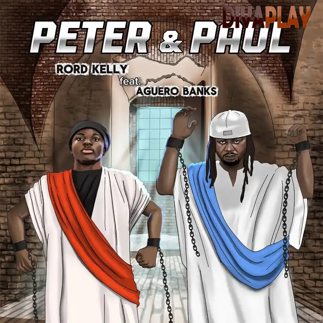 Rord Kelly – Peter & Paul ft. Aguero Banks Mp3 Download