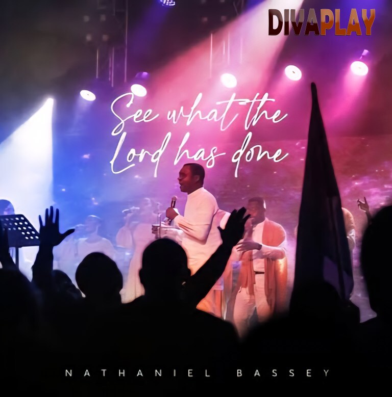 Nathaniel Bassey – See What The Lord Has Done Mp3 Download