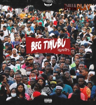 Oladips – Beg Tinubu Mp3 Download