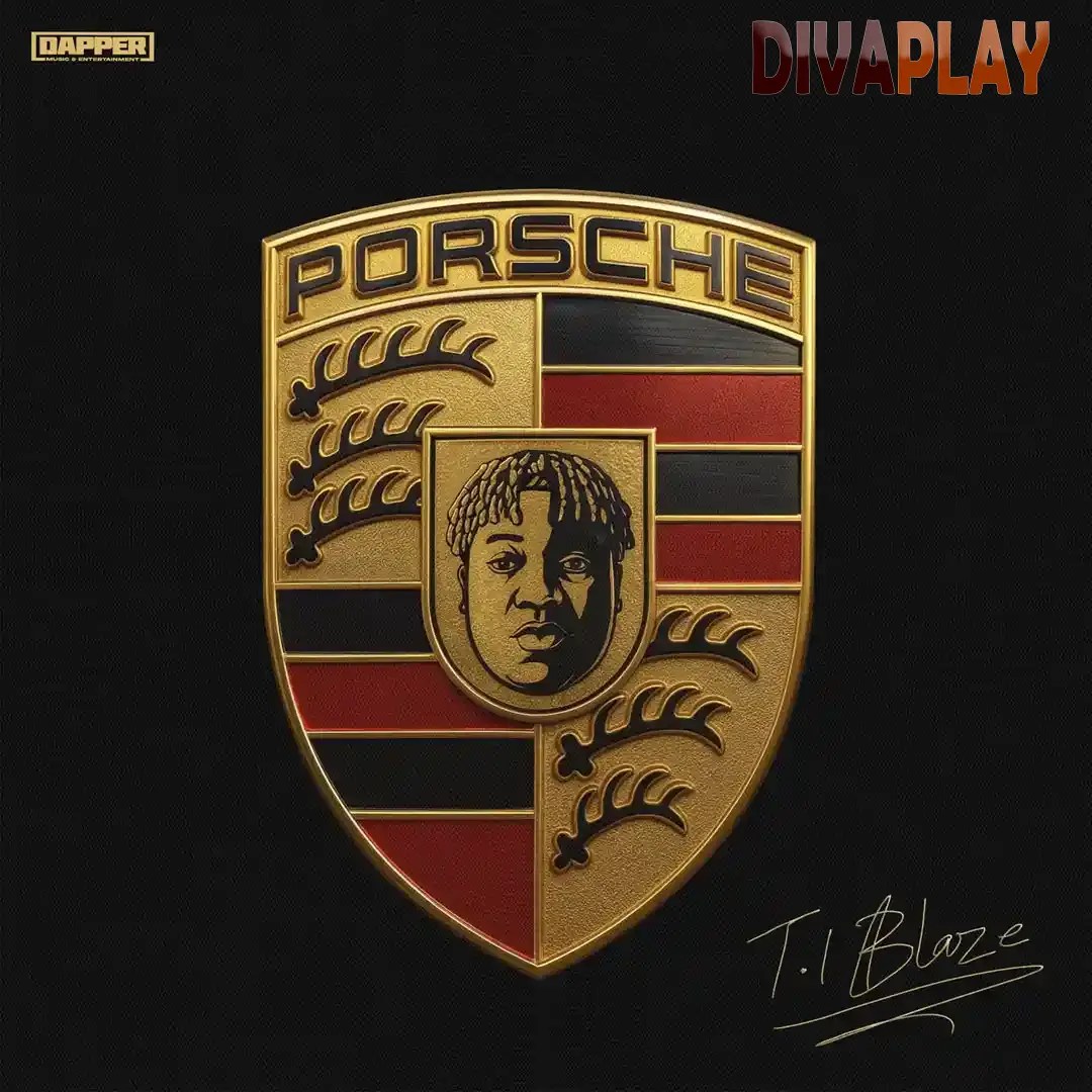 T.I BLAZE – Porsche Mp3 Download