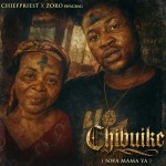 Chief Priest – Chibuike ft. Zoro Swagbag Mp3 Download