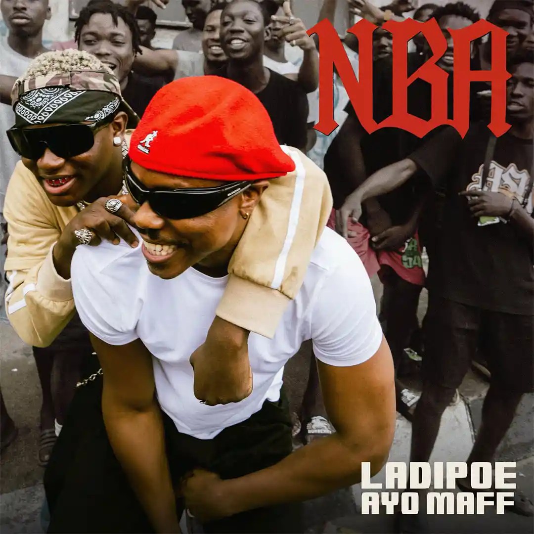 LADIPOE – NBA ft. Ayo Maff Mp3 Download