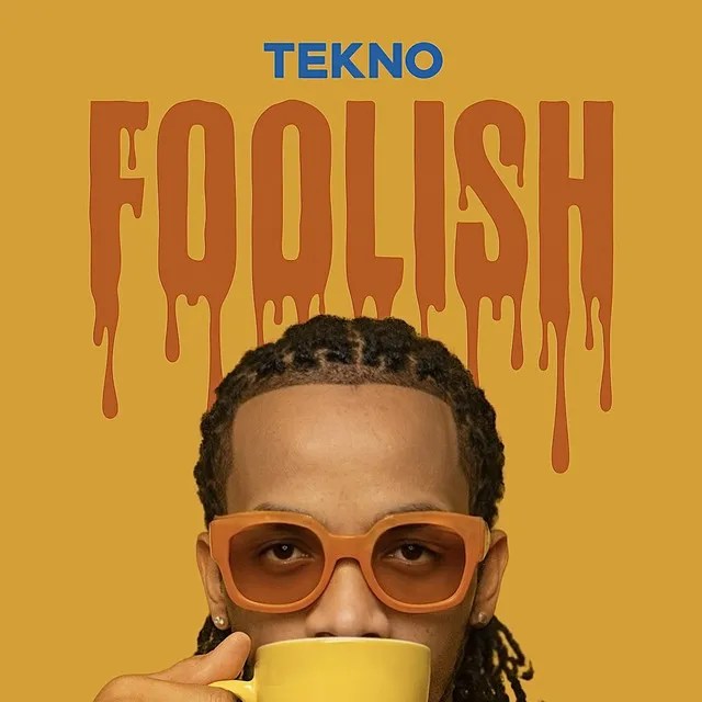 Tekno – Foolish Mp3 Download