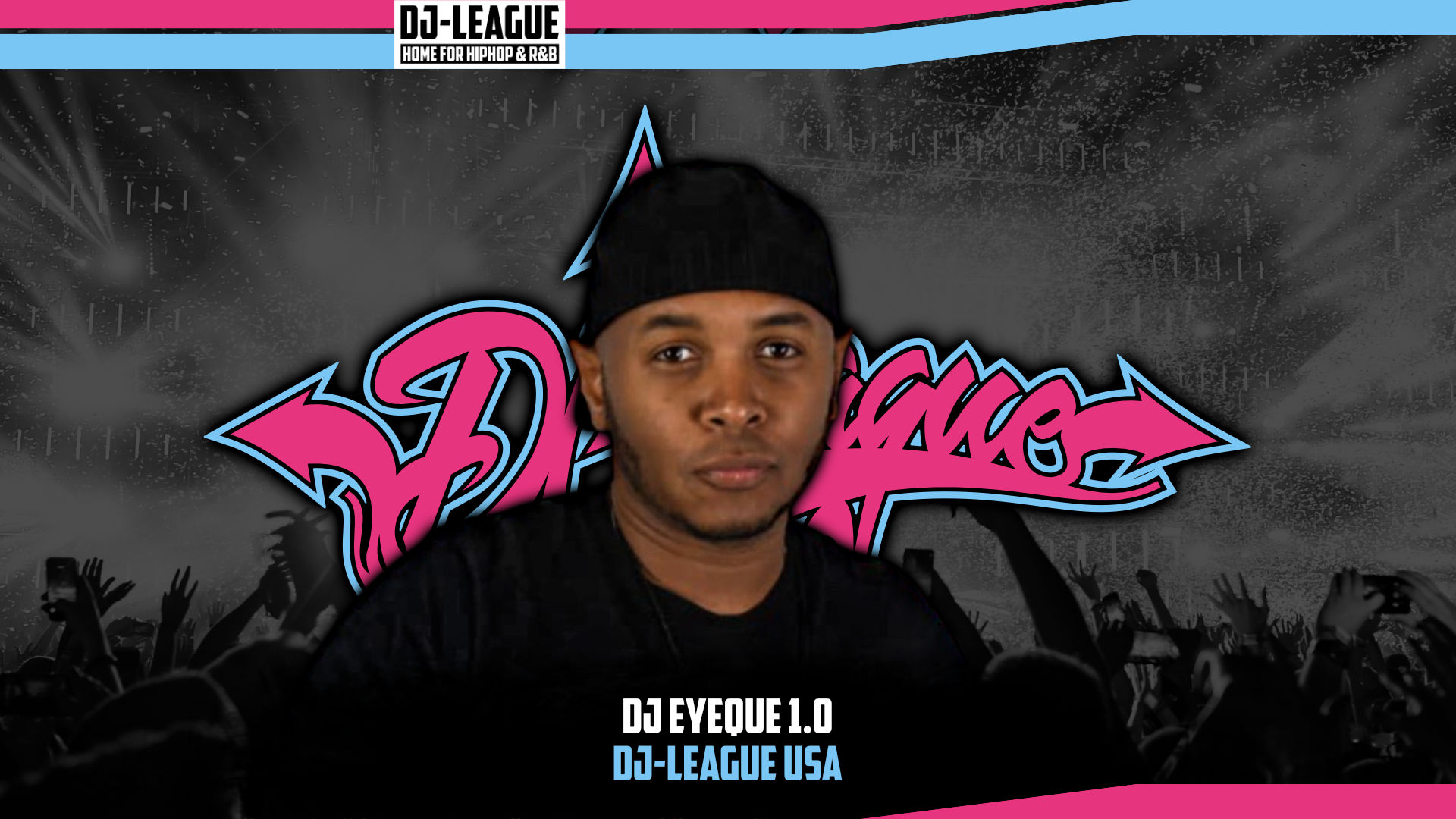 DJ-LEAGUE.NET | DJ Eyeque 1.0