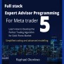 BOOS Full Stack Expert Advisor Programming For Meta Trader 5 Learn How ...