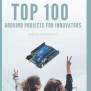 DOWNLOAD TOP 100 ARDUINO PROJECT FOR INNOVATORS Getting Started With ...