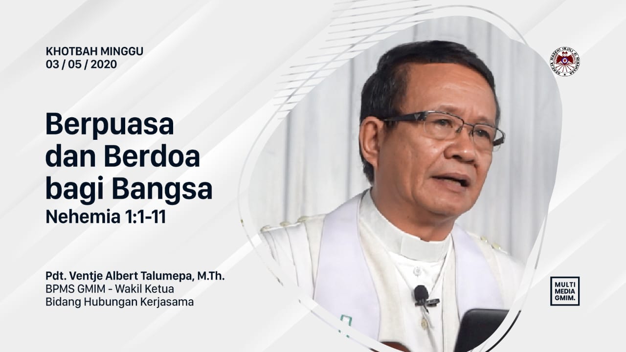 Khotbah Minggu 3 Mei 2020, Tema : Berpuasa Dan Berdoa Bagi Bangsa + Audio -  Dodoku GMIM