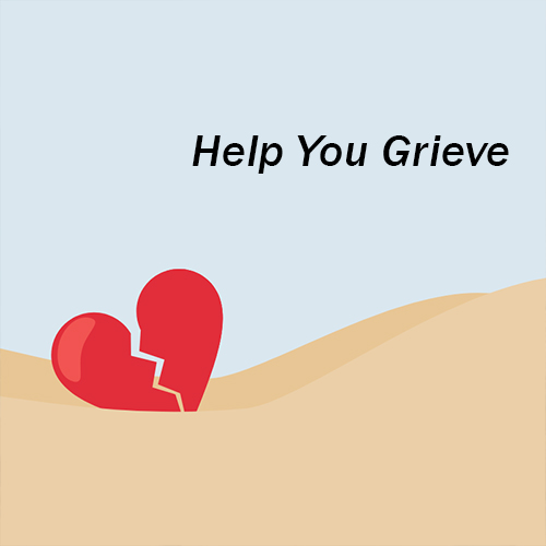 help you grieve
