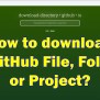 How To Download A GitHub File, Folder, Or Project? - Donskytech.com
