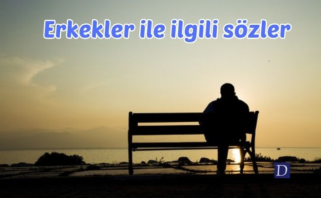 Erkekler ile ilgili sözler