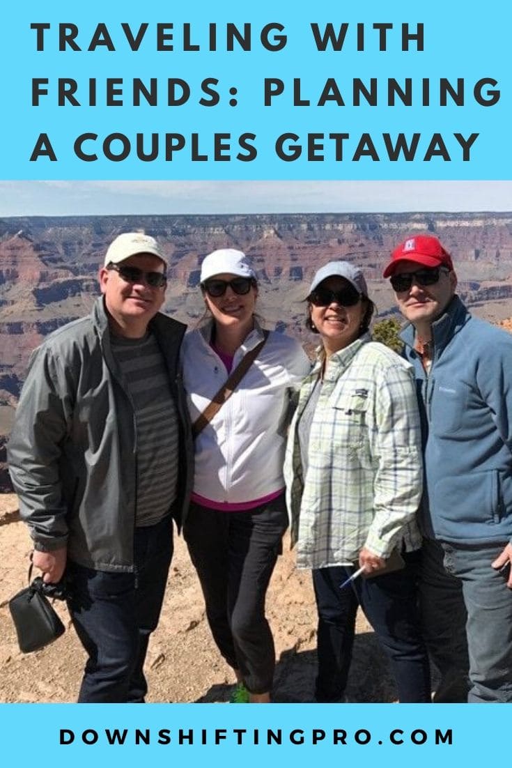 Traveling with Friends @DownshiftingPRO