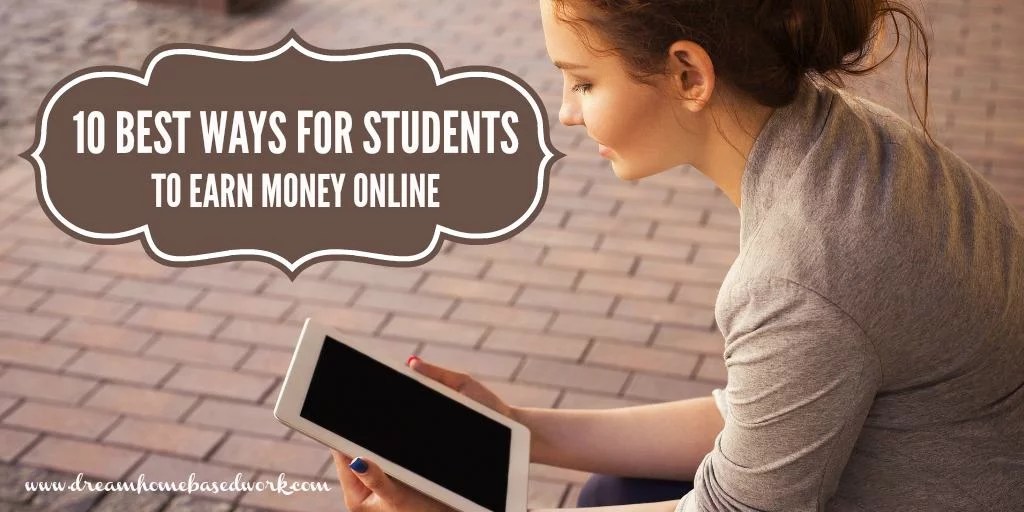 Money can enrich our lives and put us into a position to enrich others. 10 Best Ways For Students To Earn Money Online