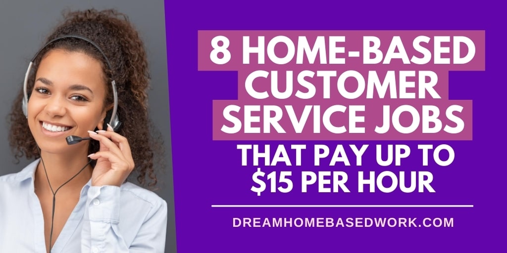 Even though marketing may not be your primary role as a customer service agent, you must have some marketing skills. 8 Remote Customer Service Work At Home Jobs Earn Up To 15 Per Hour