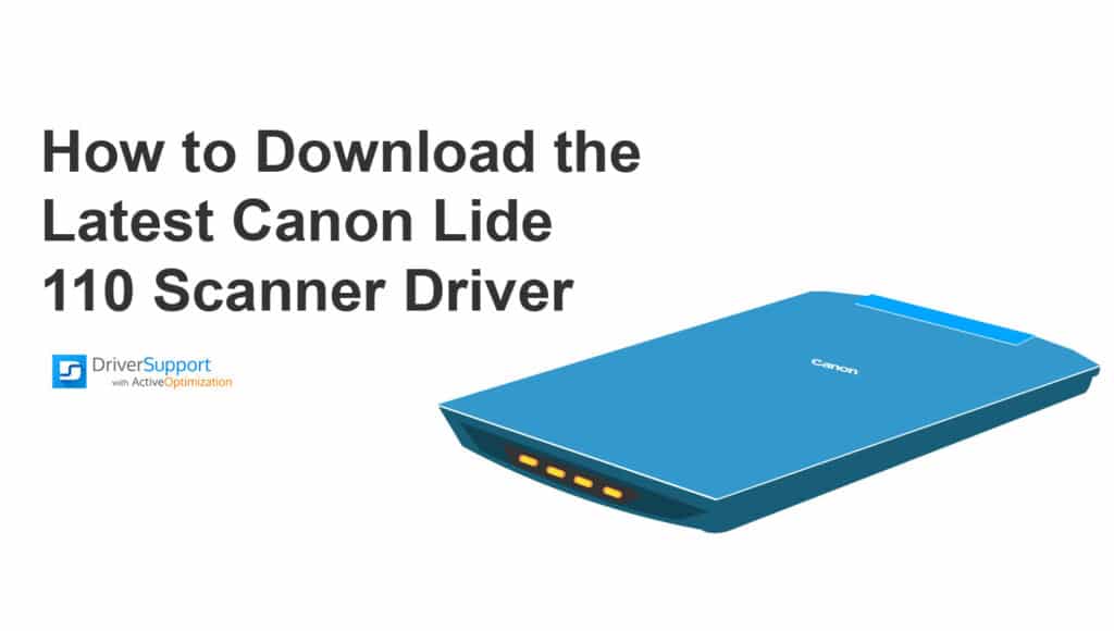 How to download the latest canon lide 110 scanner driver