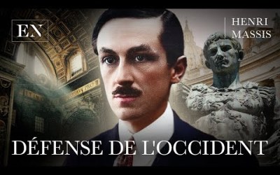 Défendre l’Occident ou se tourner vers l’Orient ? (Henri Massis)