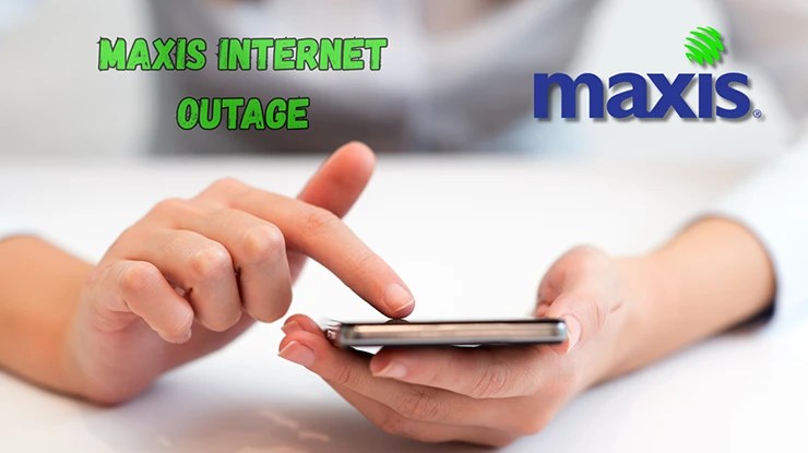 Maxis Internet Outage