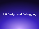 Api Design And Debugging A Comprehensive Guide For Beginers