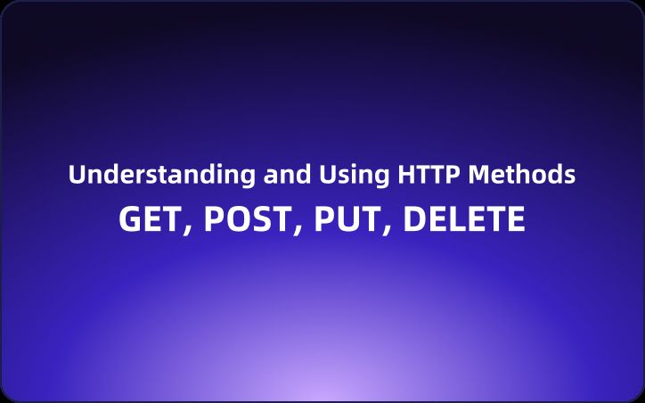 Understanding Http Methods Get Post Delete Put Patch And When To - Premium Dark Background Gallery - High Resolution