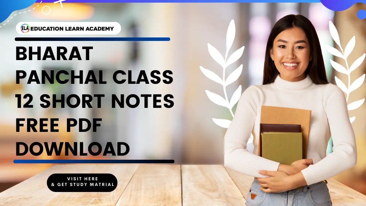 Bharat Panchal Class 12 Short Notes Free Pdf Download