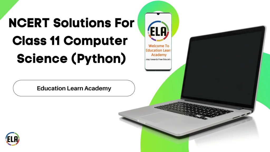 NCERT Solutions For Class 11 Computer Science (Python) Free Pdf Download 1 NCERT Solutions For Class 11 Computer Science (Python)
