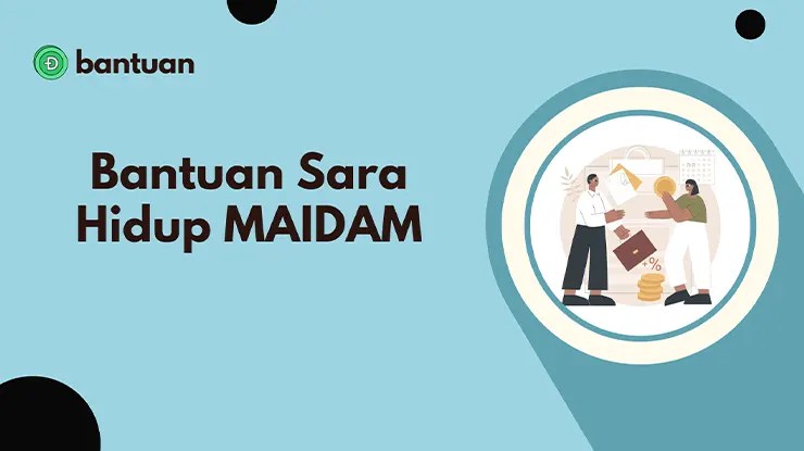 Bantuan Sara Hidup MAIDAM dan Borang Permohonan
