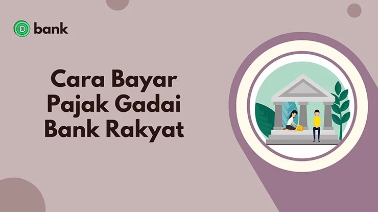 Cara Bayar Pajak Gadai Bank Rakyat Online