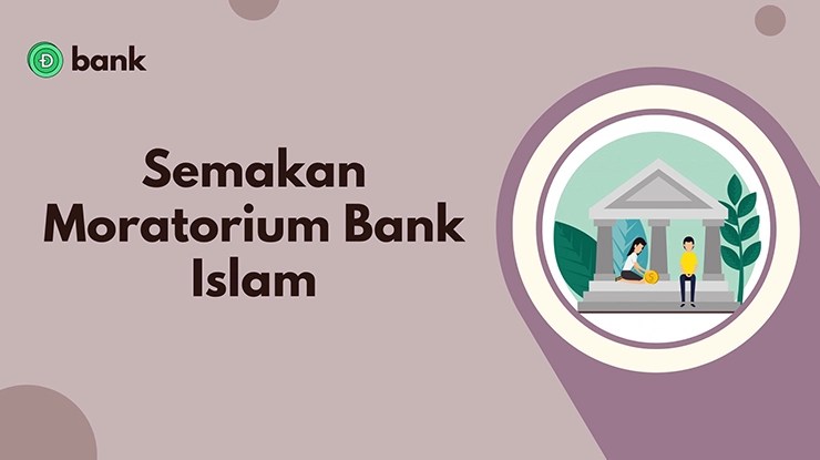Cara Permohonan Semakan Moratorium Bank Islam Terkini