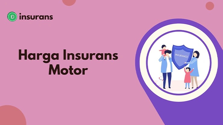 Harga Insurans Motor