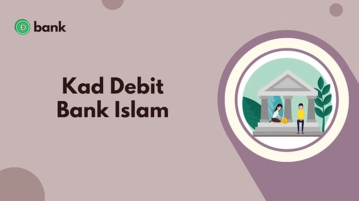 Kad Debit Bank Islam, Jenis, Ciri dan Cara Memohon