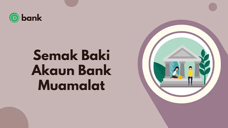 Semak Baki Akaun Bank Muamalat