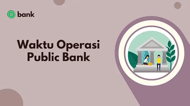 Waktu Operasi Public Bank