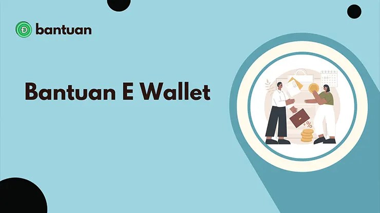 Bantuan E Wallet, Cara Semak dan Memohon