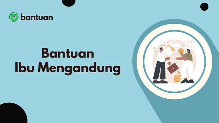 Bantuan Ibu Mengandung, Jenis, Syarat & Permohonan