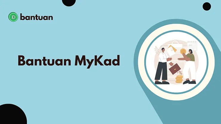 Bantuan MyKad, Semakan dan Cara Daftar