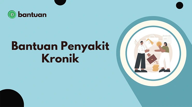 Bantuan Penyakit Kronik, Program dan Cara Memohon
