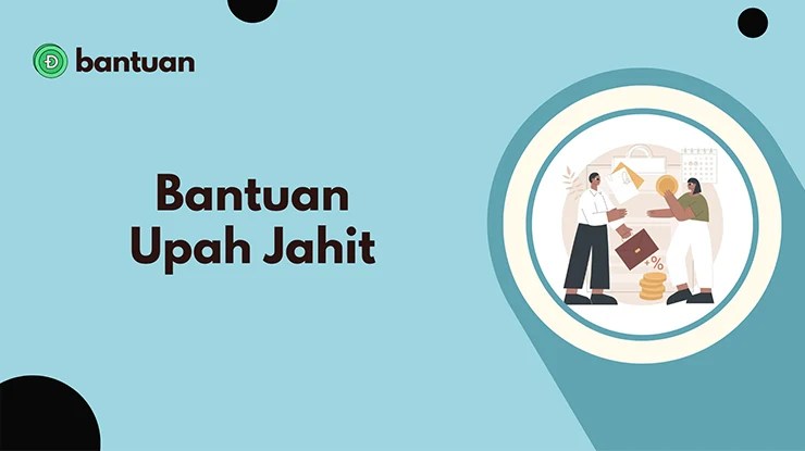 Bantuan Upah Jahit, Cara dan Syarat Memohon