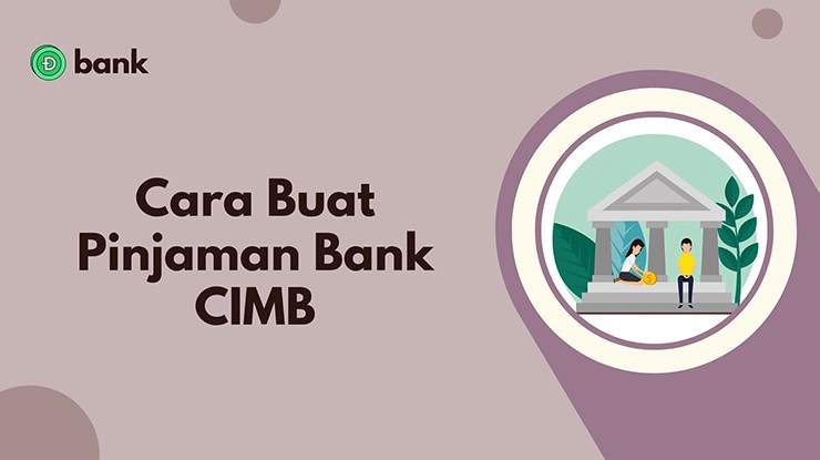 Cara Buat Pinjaman Bank CIMB