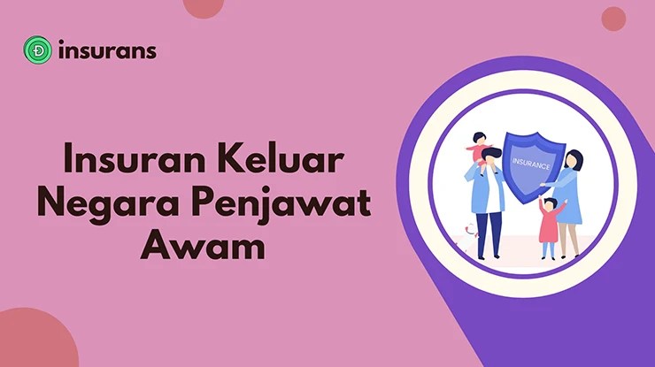 Insuran Keluar Negara Penjawat Awam