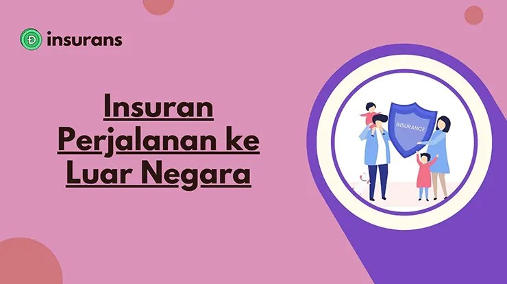 Insuran Perjalanan ke Luar Negara