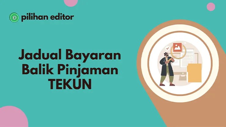 Jadual Bayaran Balik Pinjaman TEKUN
